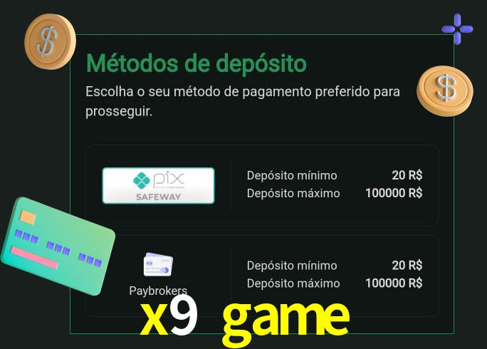 O cassino x9 game oferece uma grande variedade de métodos de pagamento