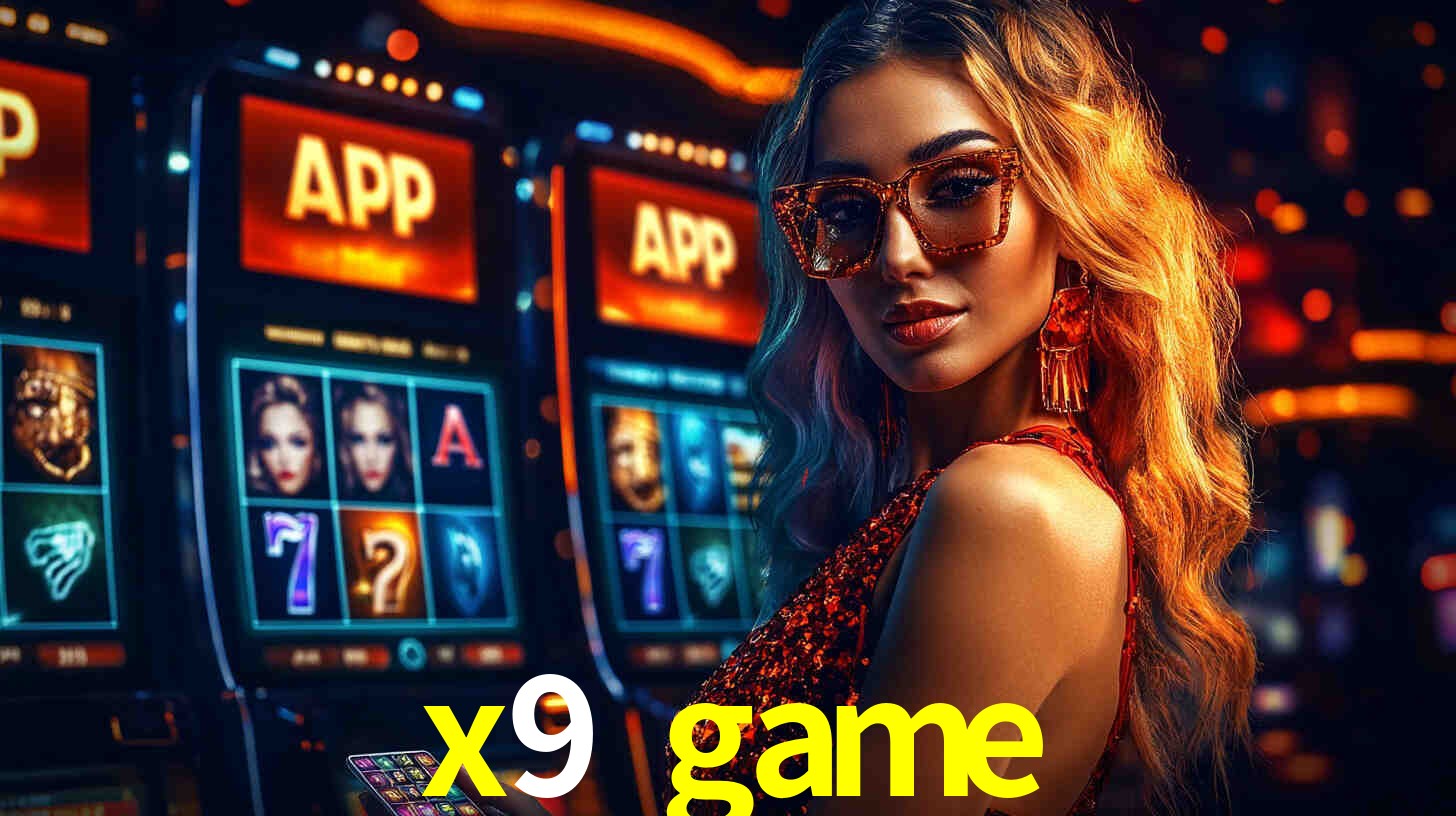 Benefícios do App x9 game